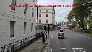 Bus Route X18 Coventry City Centre Stratford upon Avon 4K [upl. by Soigroeg]