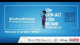 CoM Latin Jazz y CoM Big Band del Colegio de Música de la USFQ  Festival Ecuador Jazz 2019 [upl. by Araf]