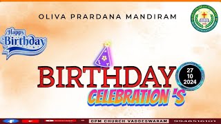 BIRTHDAY CELEBRATIONS  27102024OPM CHURCH VADDESWARAM [upl. by Asset]