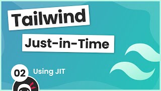 Tailwind Just in Time Tutorial 2  Using the Just in Time Compiler [upl. by Kissiah579]