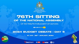 76TH SITTING – TWELFTH PARLIAMENT  2024 BUDGET DEBATE  DAY 5 [upl. by Yeoz468]