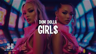 Dom Dolla  girl Lyrics [upl. by Atipul]