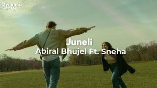 Juneli  Samhalera Rakhana Mutu Lai  Abiral Bhujel Ft Sneha Bhandari Lyrics  Dynamic Lyricz [upl. by Powell278]