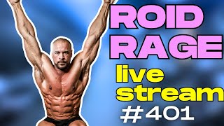 Roid Rage Live AMA 401 RATE YOUR CYCLES [upl. by Esinert493]