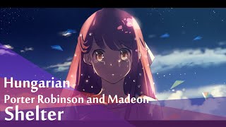 ShelterPorter Robinson and Madeon Hungarian cover [upl. by Lossa]