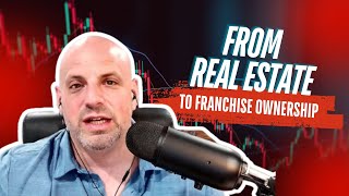 From Real Estate to Franchise Ownership [upl. by Earla]