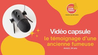 Vidéo capsule Mois Sans Tabac CentreVal de Loire  Témoignage dune ancienne fumeuse [upl. by Animas]