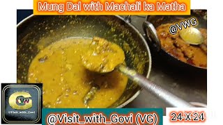 Mung Dal with Machali ka Matha VisitwithGovi food foodie kankinara jagatdal kolkata 2024 [upl. by Kissie]