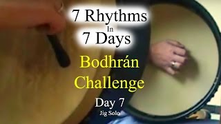 Bodhran Solo Day 7 Of 7 Rhythms In 7 Days Bodhran Challenge [upl. by Ebner676]