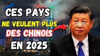 10 Pays où les Chinois ne sont pas les Bienvenus en 2025  Voici Pourquoi [upl. by Ellerahc237]