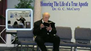 Honoring A True Apostle Dr G C McCurry [upl. by Amery993]