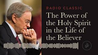 The Power of the Holy Spirit in the Life of the Believer – Radio Classic – Dr Charles Stanley [upl. by Laurent]