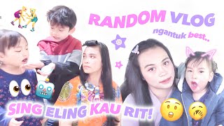 RANDOM VLOG WEKEEND KEMARIN BESTI [upl. by Gerrit]