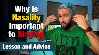 Why Nasality is Important to Your Singing Progress [upl. by Iduj]