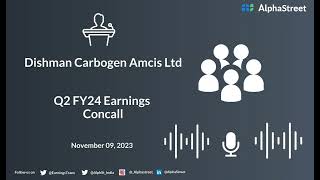 Dishman Carbogen Amcis Ltd Q2 FY24 Earnings Concall [upl. by Ellehcrad]