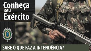 Conheça Seu Exército  Você sabe o que faz o Serviço de Intendência [upl. by Kamal]