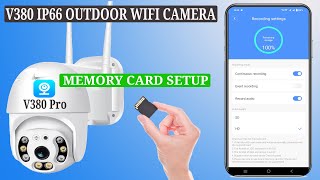 V380 IP66 outdoor wifi Camera Memory Card Setup TutorialSD Card Installation and recording settings [upl. by Llenral]