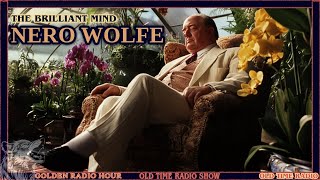 The Brilliant Mind Nero Wolfe Radio Marathon [upl. by Akeret689]