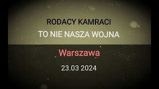 quotTO NIE NASZA WOJNAquot  Rodacy Kamraci  Wojciech Olszański  Warszawa 23032024 [upl. by Aizirk]