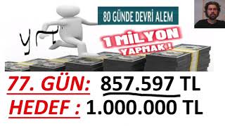 77 GÜN  MİLYONLUK PORTFOY OLUŞTURMA SERİSİ [upl. by Mafala]