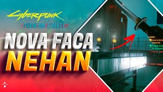 Cyberpunk 2077  Panthom Liberty Como pegar a FACA NEHAN  Guia  Tutorial [upl. by Terle767]