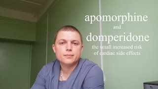 Апоморфин amp Домперидоном риска кардиальных побочных эффектов Apomorphine and Domperidone [upl. by Gagnon458]