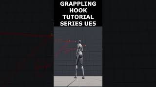 Grappling Hook Tutorial Series Unreal Engine 5 unrealengine5 unrealengine vivegames ue5 games [upl. by Orji]