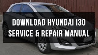 Hyundai i30 service and repair manual pdf  Zofti [upl. by Celia962]