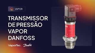 Transmissor de Pressão VAPOR Danfoss [upl. by Tonnie]