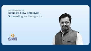 Yashoda Hospitals  Seamless New Employee Onboarding and Integration [upl. by Llewej404]