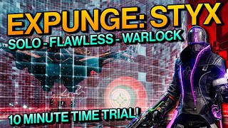 Destiny 2 Solo Flawless EXPUNGE STYX On a WARLOCK  10 Minute Time Trial Quick Hack [upl. by Joye]