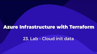 23 Azure Infrastructure with Terraform  Lab  Cloud init data [upl. by Anileva]