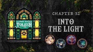 Known Realms Tolesh  Chapter 52  Into the Light [upl. by Drehcir432]