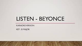 Listen  Beyonce Karaoke Version  Minus One [upl. by Noryb775]