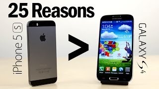 25 Reasons Why iPhone 5S Is Better Than Galaxy S4 [upl. by Larrabee]