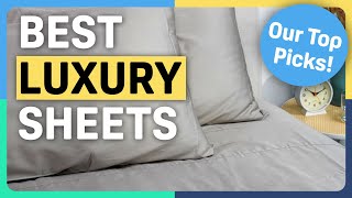 Best Luxury Sheets  Our Favorite Picks [upl. by Oilegor]