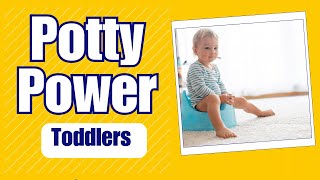 Potty Training for Toddlers  Potty Power [upl. by Etana]