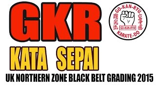 Kata Sepai GKR Black Belt Grading 2015 [upl. by Larrej305]