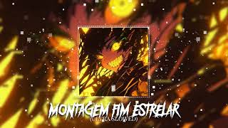 MONTAGEM FIM ESTRELAR ULTRA SLOWED  OFFFICIAL AUDIO BY TRENDING BEATS [upl. by Biles]