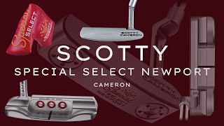 Golf Club Expert  Scotty Cameron Special Select Newport [upl. by Gimpel]