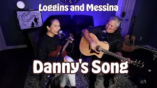 Dannys Song  Loggins and Messina Cover  Kenny Loggins [upl. by Bocock]