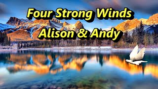 Four Strong Winds  cover by Alison and Andy [upl. by Nangem]