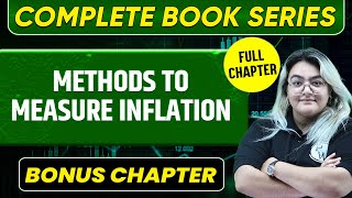 Methods to Measure Inflation  Complete Book Series  Bonus Chapter  UPSC Preparation For Beginners [upl. by Aihsila730]