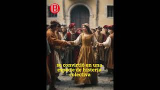 La quotEpidemia del Bailequot de 1518 [upl. by Inahc16]