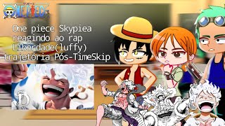 Os Chapéu de Palha reagindo ao Rap  LIBERDADE Luffy  Trajetória pósTimeSkip Gacha Club [upl. by Ardnama420]