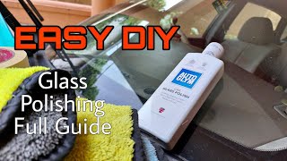 Glass Polishing With AUTOGLYM Glass Polish  DIY EASY [upl. by Gawlas]