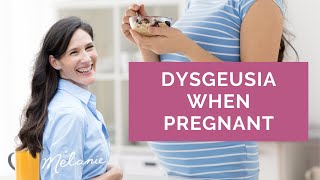 7 nutrition hacks for treating dysgeusia when pregnant [upl. by Jesse358]