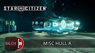 Star Citizen PTU 317  FR  Lets Play  On jette un œil sur le MISC Hull A [upl. by Grevera812]