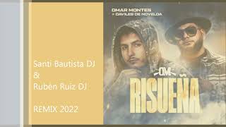 OMAR MONTES amp DAVILES DE NOVELDA Risueña Santi Bautista DJ amp Rubén Ruiz DJ Remix 2022 [upl. by Tronna]