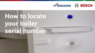 How to locate your boiler serial number  Worcester Bosch [upl. by Bull]